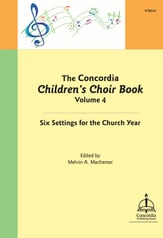 The Concordia Children's Choir Book, Vol. 4 Unison/Two-Part Choral Score cover